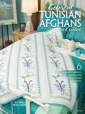 cover image of Colorful Tunisian Afghans to Crochet